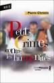  Achetez le livre d'occasion Petits crimes contre les humanités de Pierre Christin sur Livrenpoche.com 