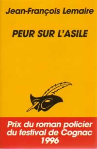  Achetez le livre d'occasion Peur sur l'asile de Jean-François Lemaire sur Livrenpoche.com 
