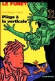  Achetez le livre d'occasion Piège à la verticale de Jean-Hugues Oppel sur Livrenpoche.com 