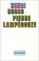  Achetez le livre d'occasion Pierre Lampédouze de Henri Bosco sur Livrenpoche.com 