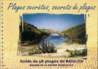  Achetez le livre d'occasion Plages secrètes secrets de plages : Guide de 58 plages de belle-Île sur Livrenpoche.com 