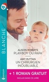  Achetez le livre d'occasion Play-boy ou papa / Un chirurgien inoubliable / Ensemble... Pour toujours sur Livrenpoche.com 