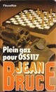  Achetez le livre d'occasion Plein gaz pour OSS 117 de Jean Bruce sur Livrenpoche.com 