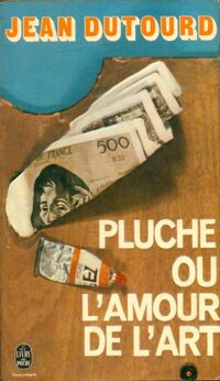  Achetez le livre d'occasion Pluche ou l'amour de l'art de Jean Dutourd sur Livrenpoche.com 