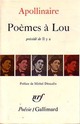  Achetez le livre d'occasion Poèmes à Lou / Il y a de Guillaume Apollinaire sur Livrenpoche.com 