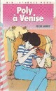  Achetez le livre d'occasion Poly à Venise de Cécile Aubry sur Livrenpoche.com 