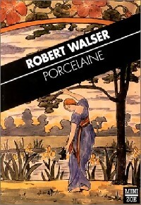  Achetez le livre d'occasion Porcelaine de Robert Walser sur Livrenpoche.com 