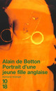  Achetez le livre d'occasion Portrait d'une jeune fille anglaise de Alain De Botton sur Livrenpoche.com 