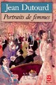  Achetez le livre d'occasion Portraits de femmes de Jean Dutourd sur Livrenpoche.com 