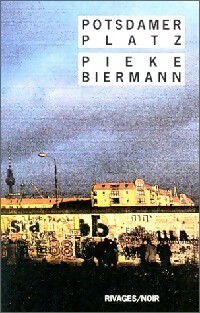  Achetez le livre d'occasion Potsdamer Platz de Pieke Biermann sur Livrenpoche.com 
