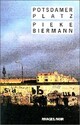  Achetez le livre d'occasion Potsdamer Platz de Pieke Biermann sur Livrenpoche.com 