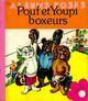  Achetez le livre d'occasion Pouf et Youpi boxeurs de Pierre Probst sur Livrenpoche.com 