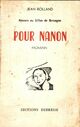  Achetez le livre d'occasion Pour Nanon de Jean Rolland sur Livrenpoche.com 