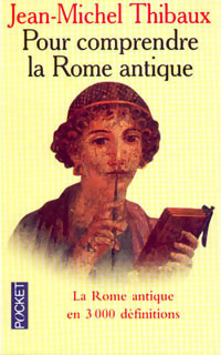  Achetez le livre d'occasion Pour comprendre la Rome Antique de Jean-Michel Thibaux sur Livrenpoche.com 