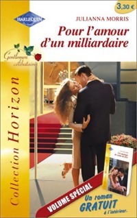  Achetez le livre d'occasion Pour l'amour d'un milliardaire / Un mariage de conte de fées de Julianna Leclaire sur Livrenpoche.com 