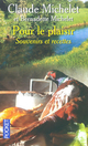  Achetez le livre d'occasion Pour le plaisir, souvenirs et recettes de Bernadette Michelet sur Livrenpoche.com 