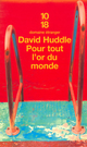  Achetez le livre d'occasion Pour tout l'or du monde de David Huddle sur Livrenpoche.com 
