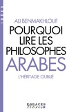  Achetez le livre d'occasion Pourquoi lire les philosophes arabes. L'héritage oublié sur Livrenpoche.com 