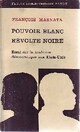  Achetez le livre d'occasion Pouvoir blanc, révolte noire de François Masnata sur Livrenpoche.com 