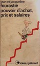  Achetez le livre d'occasion Pouvoir d'achat, prix et salaires de Jean Fourastié sur Livrenpoche.com 