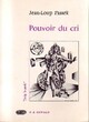  Achetez le livre d'occasion Pouvoir du cri de Jean-Loup Passek sur Livrenpoche.com 