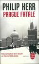  Achetez le livre d'occasion Prague fatale de Philip Kerr sur Livrenpoche.com 