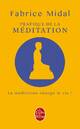  Achetez le livre d'occasion Pratique de la méditation de Fabrice Midal sur Livrenpoche.com 