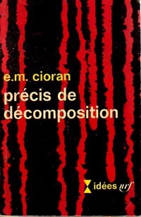  Achetez le livre d'occasion Précis de décomposition de Emil M. Cioran sur Livrenpoche.com 