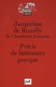  Achetez le livre d'occasion Précis de littérature grecque de Jacqueline De Romilly sur Livrenpoche.com 