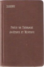  Achetez le livre d'occasion Précis de théologie ascétique et mystique sur Livrenpoche.com 