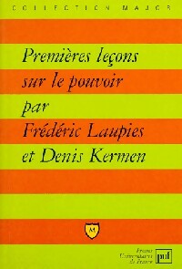  Achetez le livre d'occasion Premières leçons sur le pouvoir de Denis Laupies sur Livrenpoche.com 
