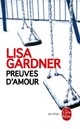 Achetez le livre d'occasion Preuves d'amour de Lisa Gardner sur Livrenpoche.com 