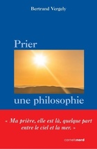  Achetez le livre d'occasion Prier une philosophie sur Livrenpoche.com 