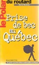  Achetez le livre d'occasion Prise de bec au Québec de Hervé Mestron sur Livrenpoche.com 