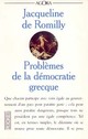  Achetez le livre d'occasion Problèmes de la démocratie grecque de Jacqueline De Romilly sur Livrenpoche.com 