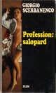  Achetez le livre d'occasion Profession : Salopard de Giorgio Scerbanenco sur Livrenpoche.com 