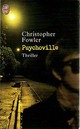  Achetez le livre d'occasion Psychoville de Christopher Fowler sur Livrenpoche.com 