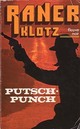  Achetez le livre d'occasion Putsch-Punch de Claude Klotz sur Livrenpoche.com 