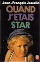  Achetez le livre d'occasion Quand j'étais star de Jean-François Josselin sur Livrenpoche.com 