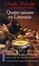  Achetez le livre d'occasion Quatre saisons en Limousin de Claude Michelet sur Livrenpoche.com 