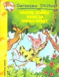  Achetez le livre d'occasion Quatre souris dans la jungle noire de Geronimo Stilton sur Livrenpoche.com 