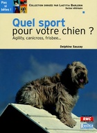  Achetez le livre d'occasion Quel sport pour votre chien ? sur Livrenpoche.com 