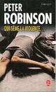  Achetez le livre d'occasion Qui sème la violence... de Peter Robinson sur Livrenpoche.com 