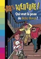  Achetez le livre d'occasion Qui veut la peau de Bello Bond ? sur Livrenpoche.com 