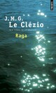  Achetez le livre d'occasion Raga de Jean-Marie Gustave Le Clézio sur Livrenpoche.com 
