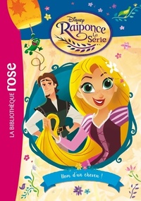 Achetez le livre d'occasion Raiponce Tome II : Nom d'un cheveu ! de Disney sur Livrenpoche.com 