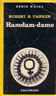  Achetez le livre d'occasion Ramdam-dame de Robert B. Parker sur Livrenpoche.com 