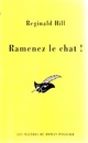  Achetez le livre d'occasion Ramenez le chat ! de Reginald Hill sur Livrenpoche.com 