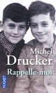  Achetez le livre d'occasion Rappelle-moi de Michel Drucker sur Livrenpoche.com 