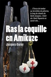  Achetez le livre d'occasion Ras la coquille en Amikuze de Jacques Garay sur Livrenpoche.com 